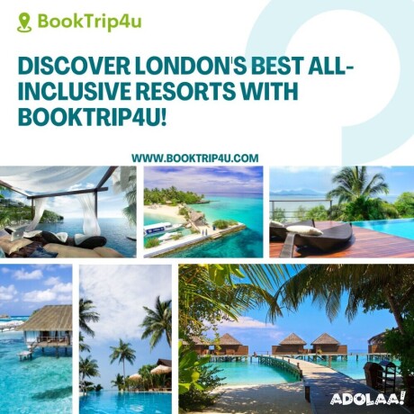 discover-londons-best-all-inclusive-resorts-with-booktrip4u-big-0