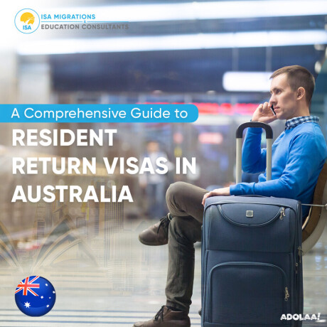 a-comprehensive-guide-to-resident-return-visas-in-australia-big-0