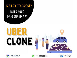 Ready to Grow? Build Your On-Demand App with a Powerful Uber Clone Solution