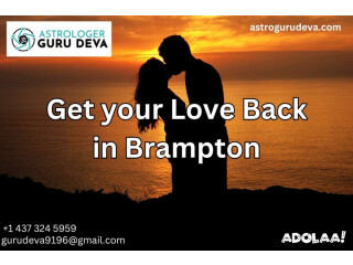 Get Your Love Back in Brampton - Guru Deva Can Help