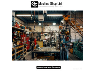 GF Machine Shop: GTA's Leading Machine Shop