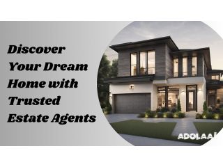 Discover Your Dream Home with Trusted Estate Agents