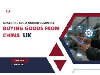 Mastering Cross-Border Commerce: Buying Goods from China to the UK