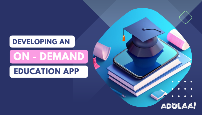 developing-an-on-demand-education-app-big-0