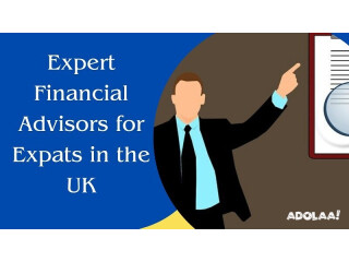 Expert Financial Advisors for Expats in the UK