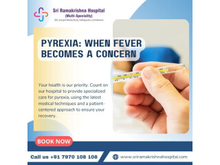 Viral Pyrexia Treatment in Coimbatore | Sri Ramakrishna Hospital