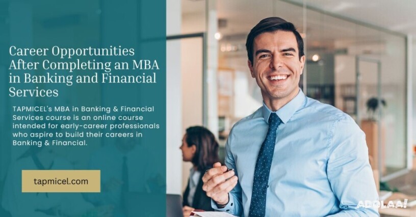 career-opportunities-after-completing-an-mba-in-banking-and-financial-services-big-0