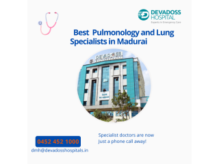 Best pulmonologists|Lung specialist in madurai