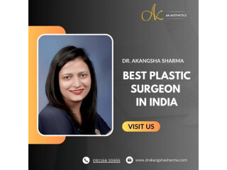 Best Plastic Surgeon in India - Dr Akangsha Sharma