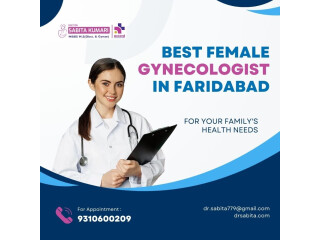 Best female gynecologist in Faridabad