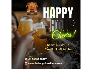 Best Pub in Kammanahalli