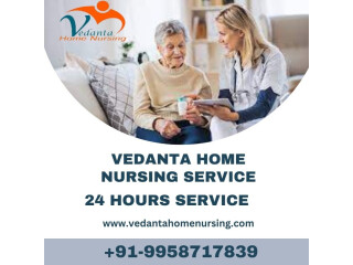 Choose Home Nursing Services in Madubani with Best Health Care by Vedanta