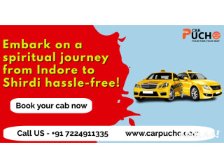 Journey to Peace: Book Your Indore to Shirdi Taxi with Carpucho