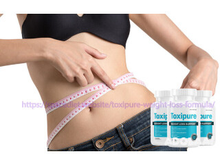 Toxipure Weight Loss Formula - Price, Benefits, Side Effects, Ingredients, & Reviews