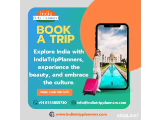 Best Tour And Travel Agency in New Delhi | indiatripplanners