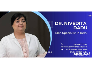 Dr Nivedita Dadu - Best Skin Specialist in Delhi