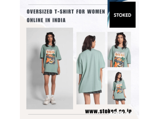 Stoked | Oversized T-shirt For Women Online in India