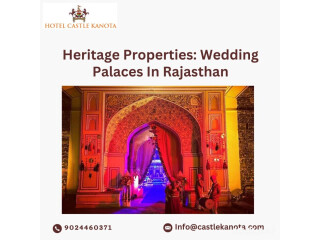 Heritage Properties: Wedding Palaces In Rajasthan