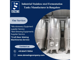 Industrial Stainless steel Fermentation Tanks Manufacturer in Bangalore S Brewing Company