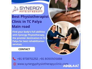 Synergy Physiotherapy Clinic | Best Physiotherapist Clinic in TC Palya Main road