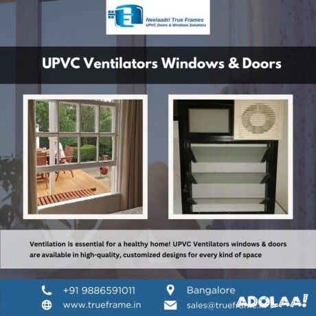 upvc-ventilators-windows-supplier-in-bangalore-neelaadri-true-frame-big-0
