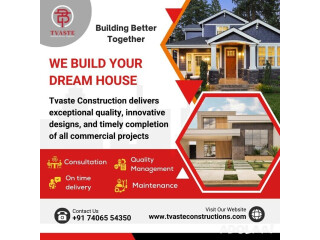 Tvaste Construction | Best Construction Company in North Bangalore