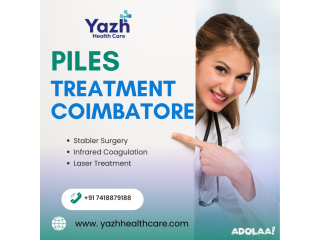 Piles Treatment Coimbatore | Yazh Healthcare