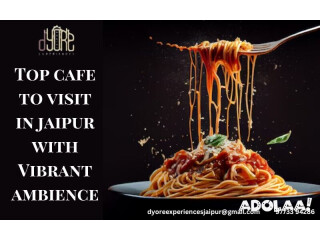 Top Cafe to Visit in Jaipur with Vibrant Ambiance