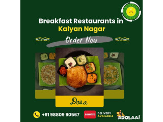 Breakfast Restaurants in Kalyan Nagar