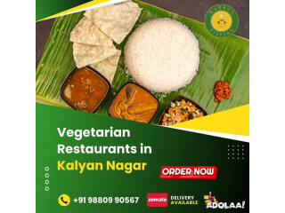 Vegetarian Restaurants in Kalyan Nagar