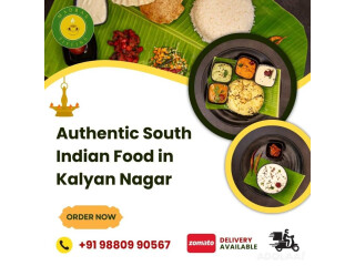 Authentic South Indian Food in Kalyan Nagar