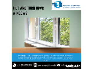 Tilt and Turn UPVC Windows Manufacturers in Bangalore | KA