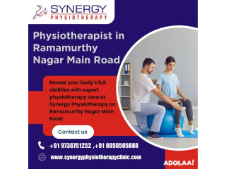 Physiotherapist in Ramamurthy Nagar Main Road