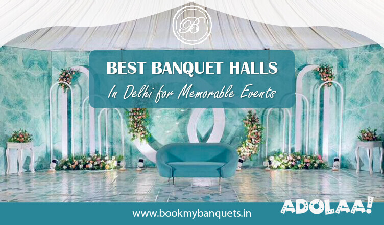 best-banquet-halls-in-delhi-for-memorable-events-big-0