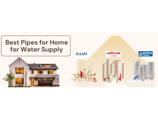 Best Pipes for Home for Water Supply