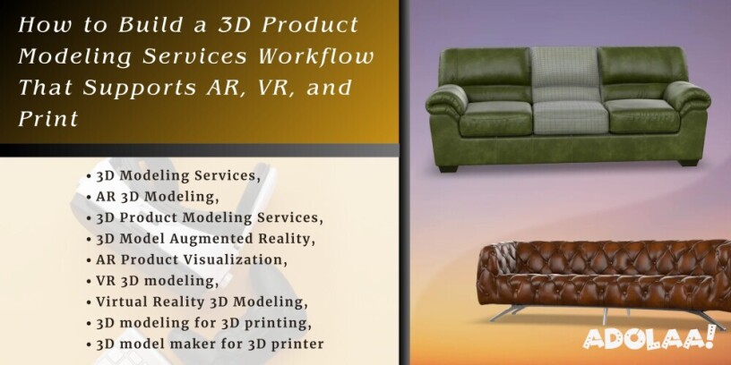 how-to-build-a-3d-product-modeling-services-workflow-that-supports-ar-vr-and-print-big-0
