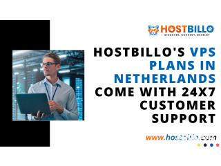 Hostbillo's VPS Plans In Netherlands Come With 24x7 Customer Support