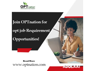 Join OPTnation for opt job requirement Opportunities!