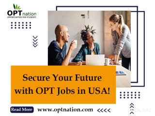 Secure Your Future with OPT Jobs in USA!