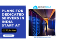 plans-for-dedicated-servers-in-india-start-at-just-8150-per-month-small-0