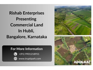 Looking For Commercial Land For Sale in Hubli