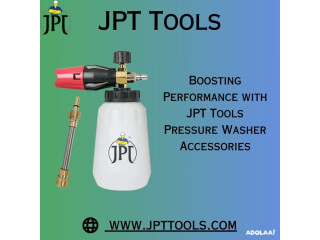 Boosting Performance with JPT Tools Pressure Washer Accessories