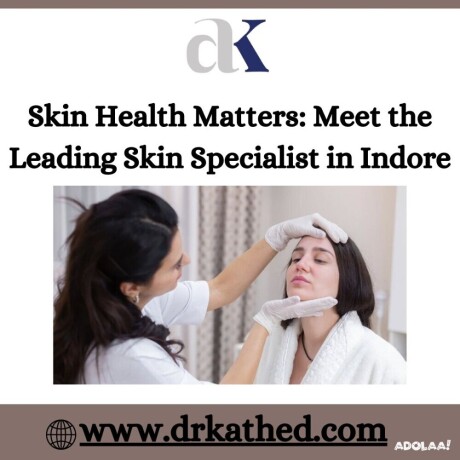 choosing-the-top-dermatologist-in-indore-for-radiant-and-glowing-skin-dr-atul-kathed-big-0