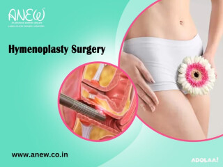 Hymenoplasty Surgery In Bangalore At Anew