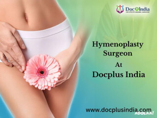 Best Hymenoplasty Surgeon In Bangalore At Docplus India