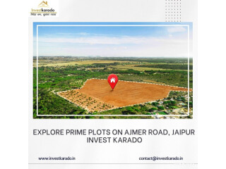 Explore Prime Plots on Ajmer Road, Jaipur | Invest Karado