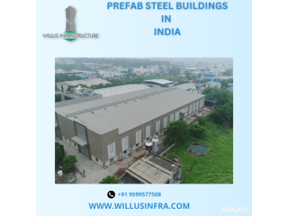 Efficient Prefab steel buildings in Delhi NCR Willus Infra