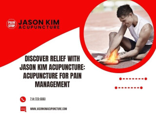 Discover Relief with Jason Kim Acupuncture: Acupuncture for Pain Management