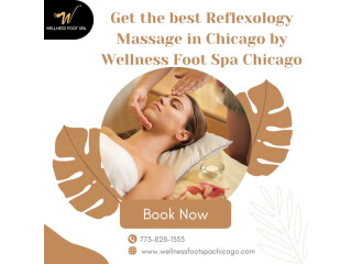 Get the best Reflexology Massage in Chicago by Wellness Foot Spa Chicago